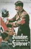 Cartel que representa a Hitler saludando a los niños. Ampliar imagen